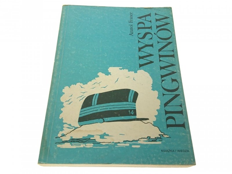 WYSPA PINGWINÓW - Anatol France (1987)