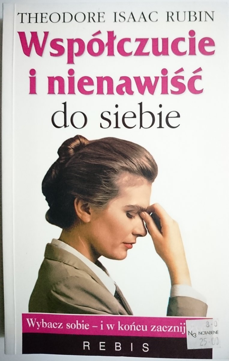 WSPÓŁCZUCIE I NIENAWIŚĆ DO SIEBIE T. I. Rubin 2000