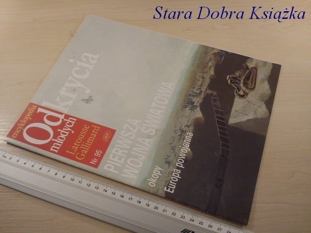 E.O.M. NR.95: PIERWSZA WOJNA ŚWIATOWA. OKOPY