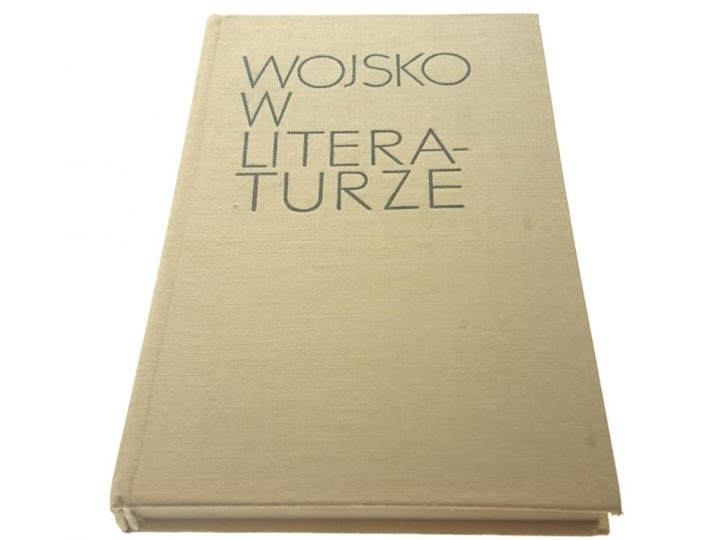 WOJSKO W LITERATURZE - Feliks Kulej, J. Lewicki