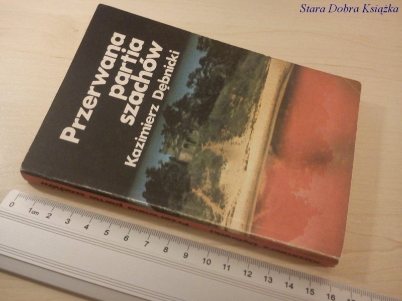 PRZERWANA PARTIA SZACHÓW - Kazimierz Dębnicki