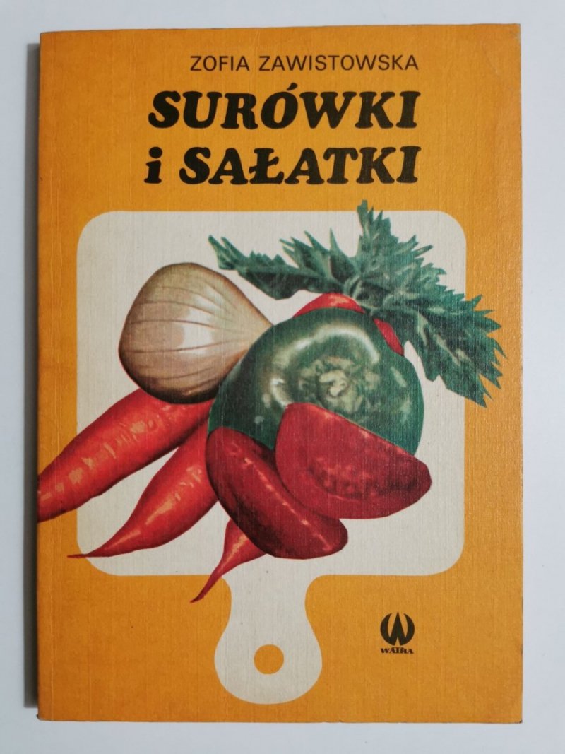 SURÓWKI I SAŁATKI - Zofia Zawistowska 1979