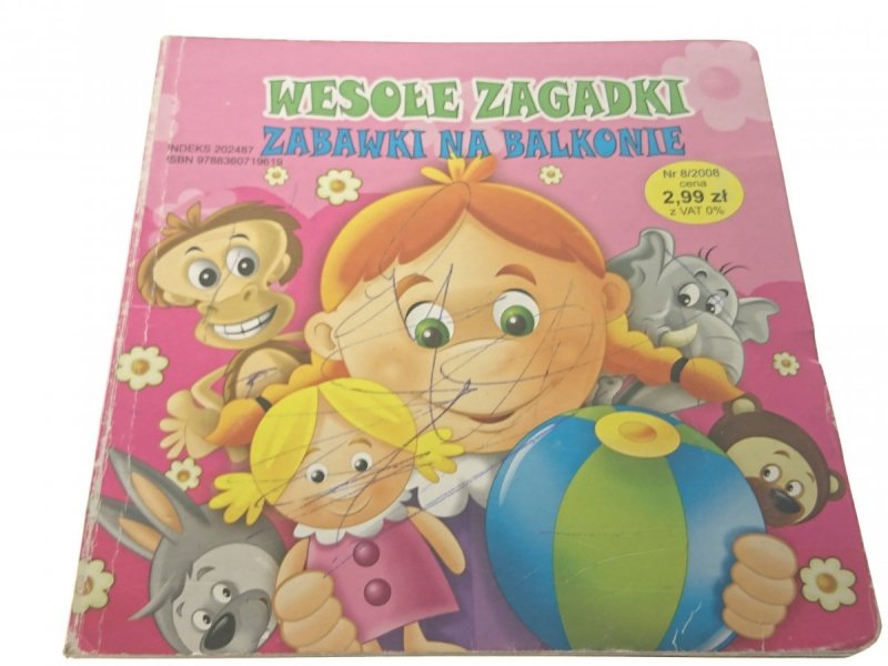 WESOŁE ZAGADKI. ZABAWKI NA BALKONIE Dorota Skwark
