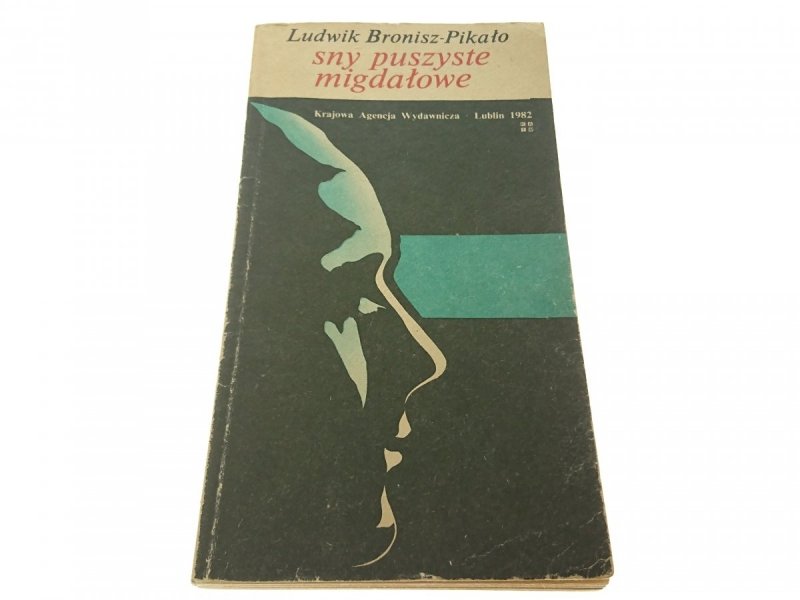 SNY PUSZYSTE MIGDAŁOWE - Bronisz-Pikało (1982)