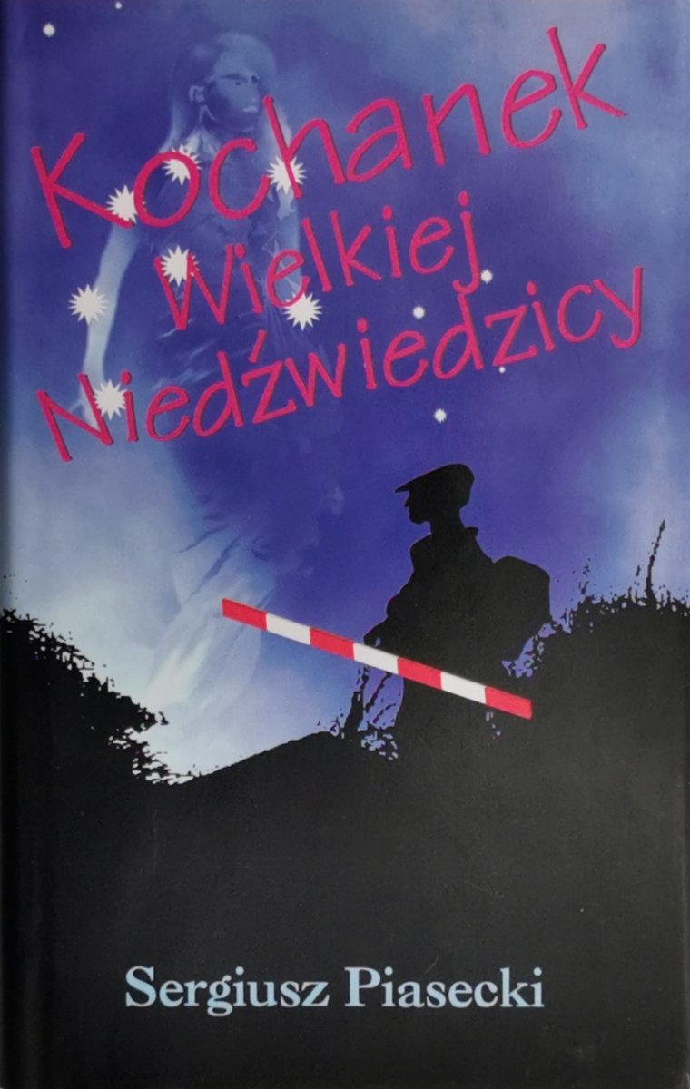 KOCHANEK WIELKIEJ NIEDŹWIEDZICY - Sergiusz Piasecki