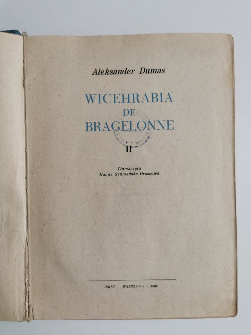 WICEHRABIA DE BRAGELONNE TOM II - Aleksander Dumas 1969