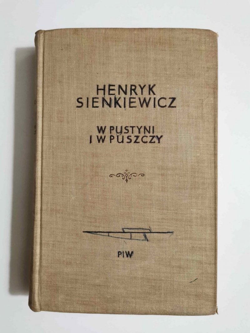 W PUSTYNI I W PUSZCZY - Henryk Sienkiewicz 1956