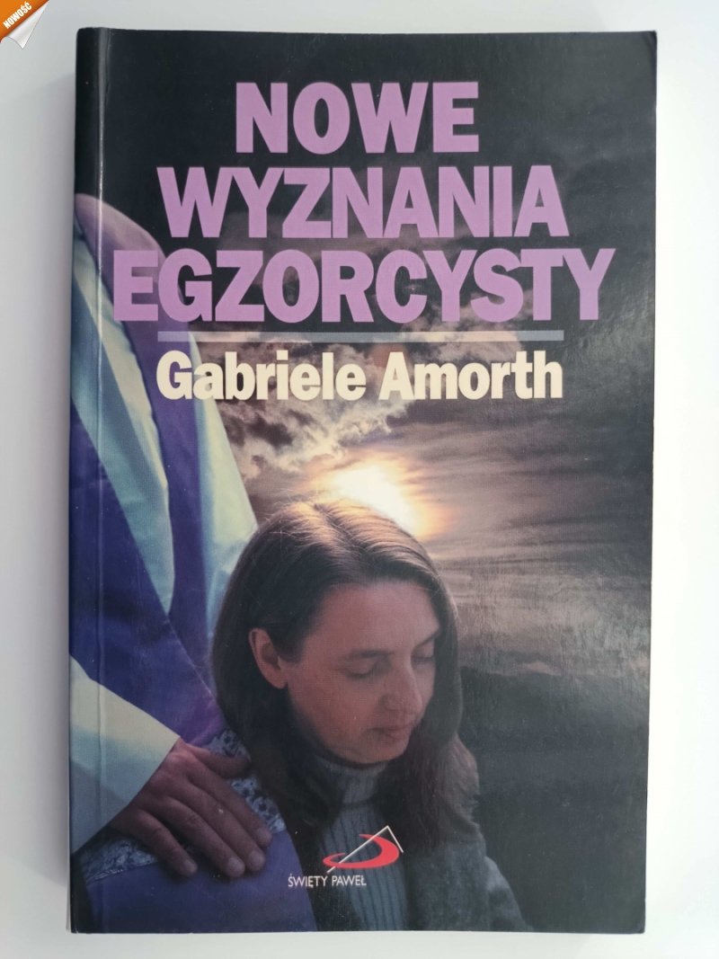 NOWE WYZNANIA EGZORCYSTY - Gabriele Amorth