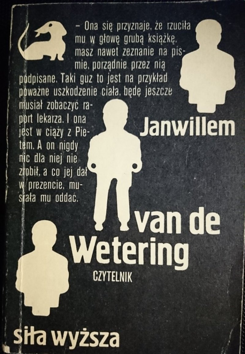 SIŁA WYŻSZA - Janwillem van de Wetering 1982