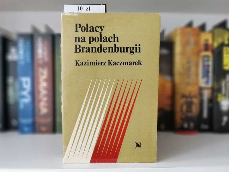Polacy na polach Brandenburgii - Kazimierz Kaczmarek
