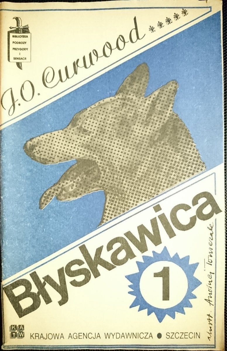 BŁYSKAWICA CZĘŚĆ 1 i 2 - J. O. Curwood 1985