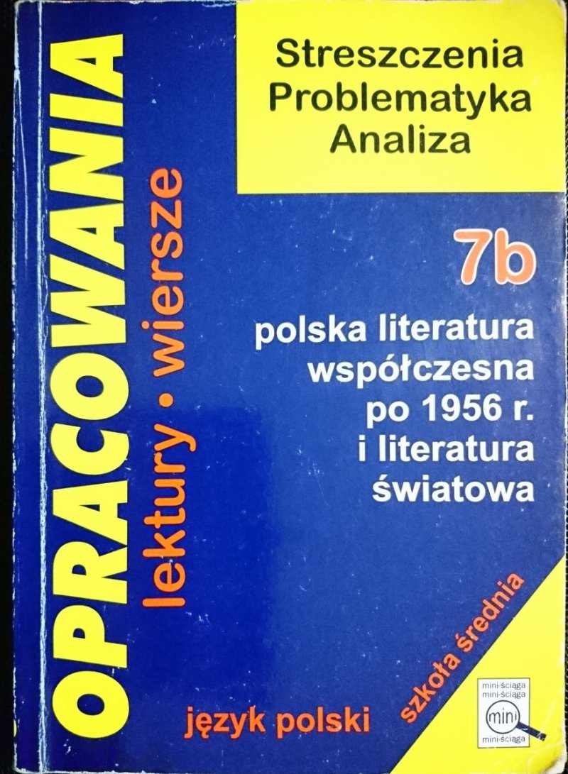 OPRACOWANIA CZĘŚĆ 7b POLSKA LITERATURA WSPÓŁCZESNA PO 1956 r.