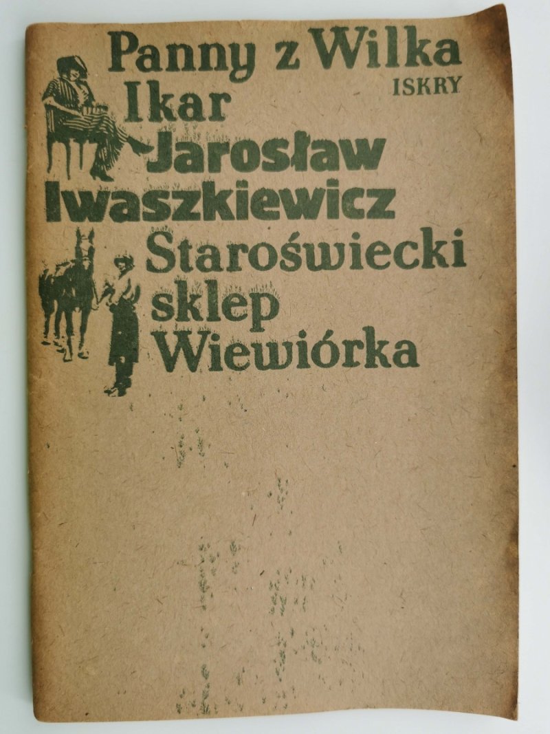 PANNY Z WILKA IKAR - Jarosław Iwaszkiewicz