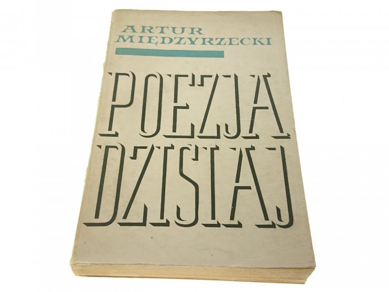 POEZJA DZISIAJ - Artur Międzyrzecki