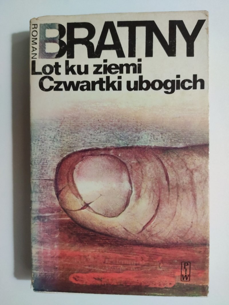 LOT KU ZIEMI, CZWARTKI UBOGICH - Roman Bratny