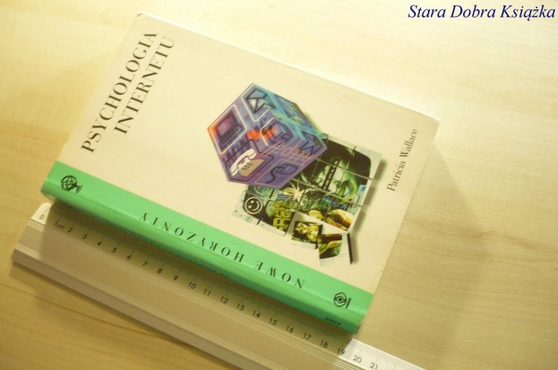 PSYCHOLOGIA INTERNETU - Patricia Wallace 2003