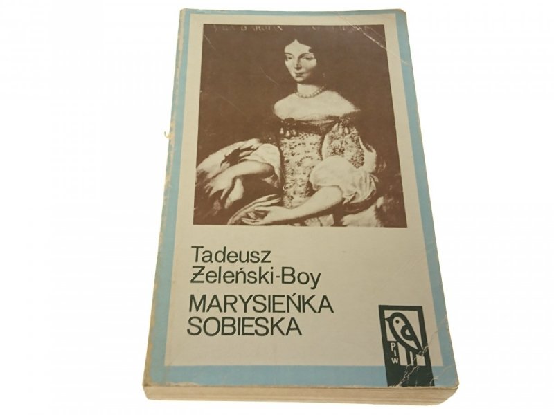 MARYSIEŃKA SOBIESKA - Tadeusz Żeleński-Boy 1971