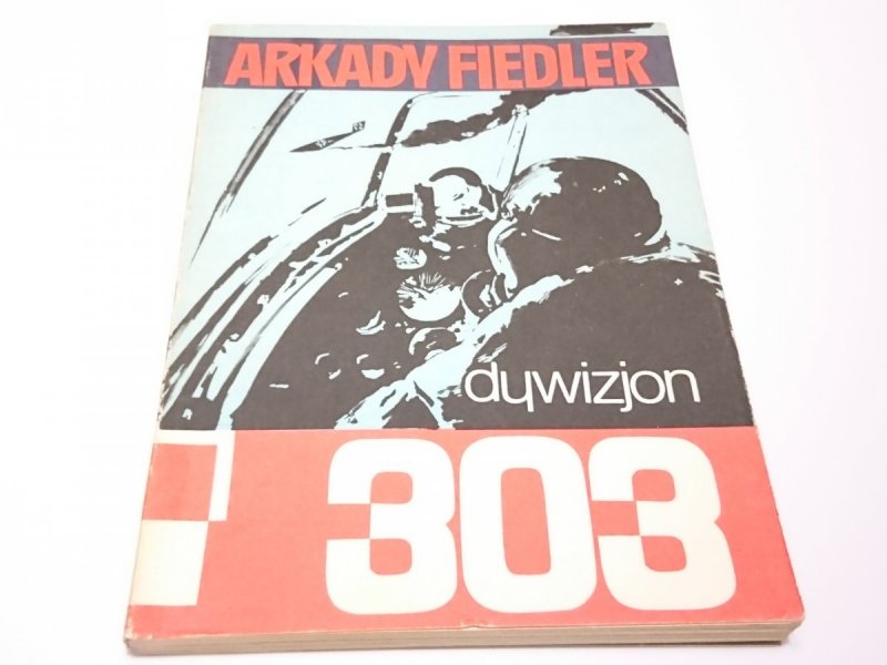 DYWIZJON 303 - Arkady Fiedler 1985