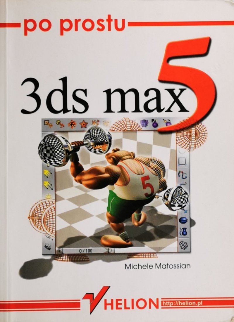 PO PROSTU 3DS MAX 5 - Michele Matossian