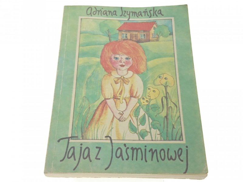 TAJA Z JAŚMINOWEJ - Adriana Szymańska 1988