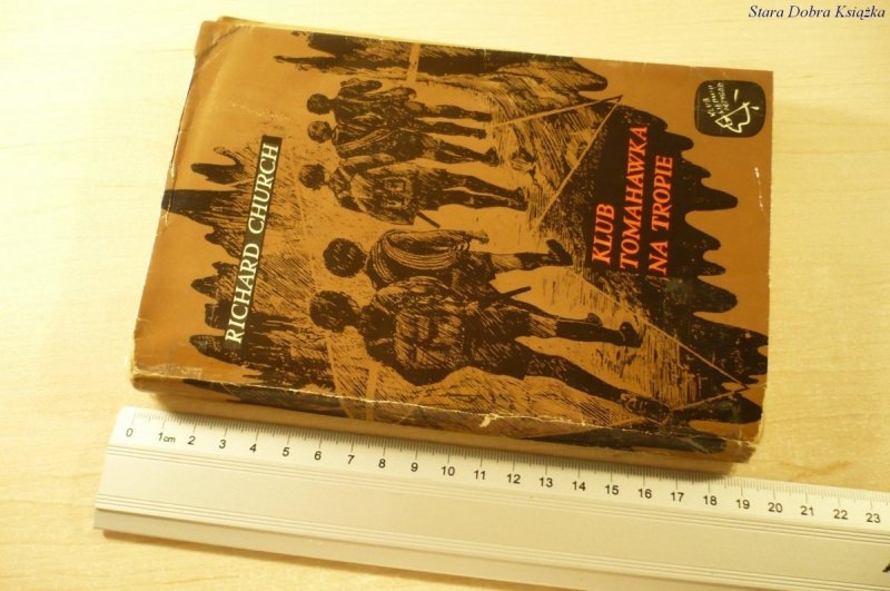 KLUB TOMAHAWKA NA TROPIE - Richard Church (1972)
