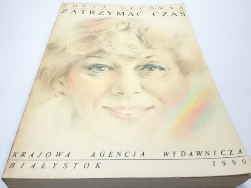 ZATRZYMAĆ CZAS - Zofia Kucówna 1990