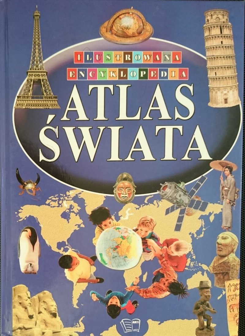 ILUSTROWANA ENCYKLOPEDIA ATLAS ŚWIATA 2011