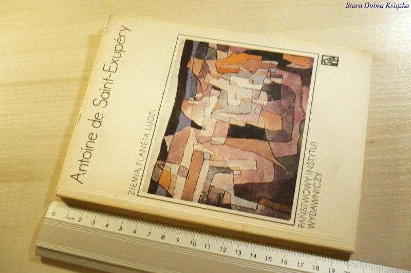 ZIEMIA, PLANETA LUDZI - Antoine de Saint-Exupery 