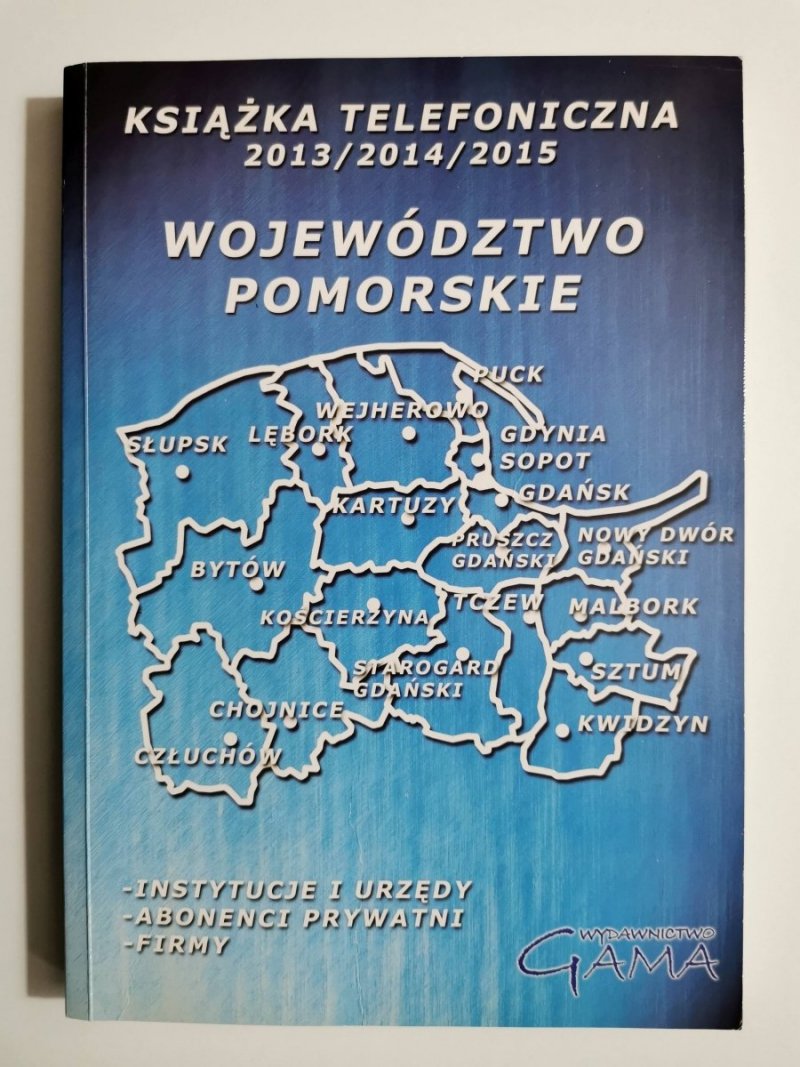 KSIĄŻKA TELEFONICZNA 2013-2015 WOJEWÓDZTWO POMORSKIE 