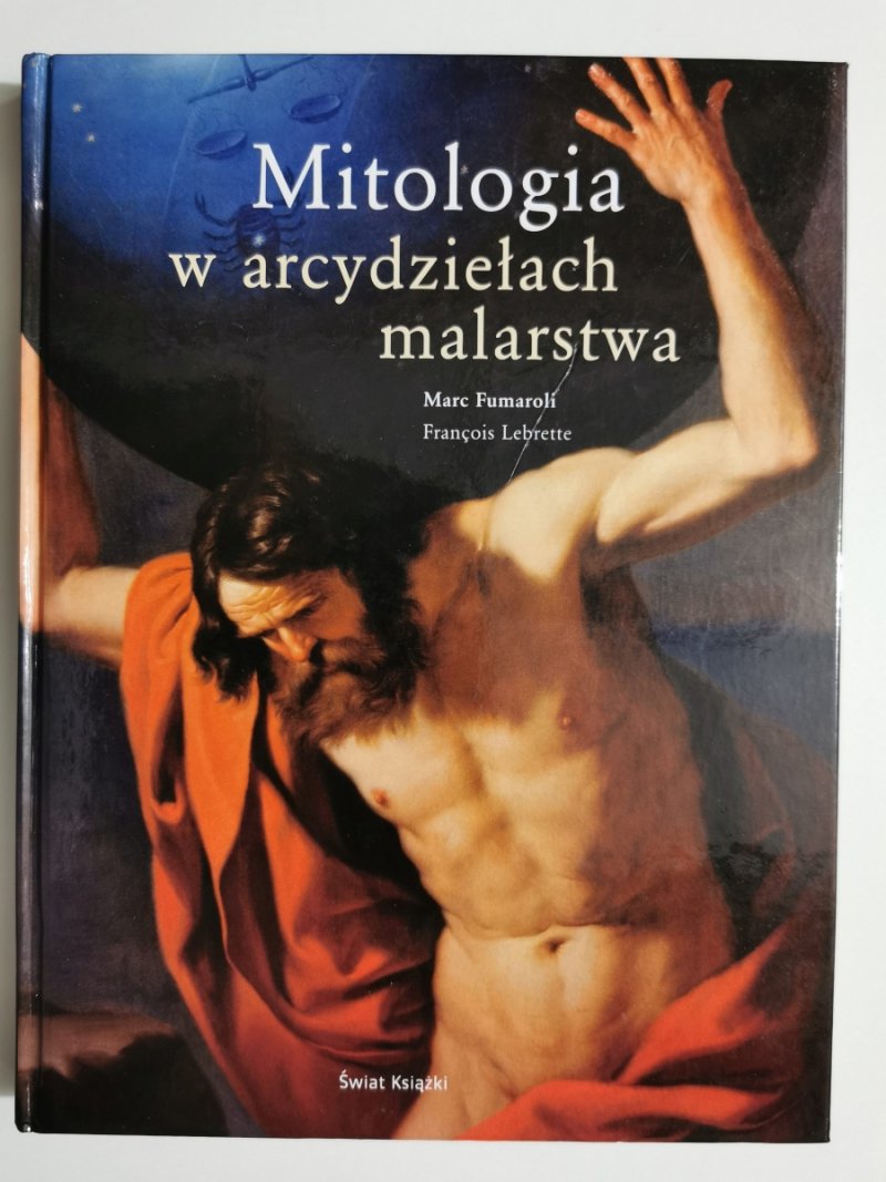 MITOLOGIA W ARCYDZIEŁACH MALARSTWA - Marc Fumaroli