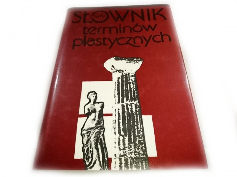 MAŁY SŁOWNIK TERMINÓW PLASTYCZNYCH Zwolińska 1993