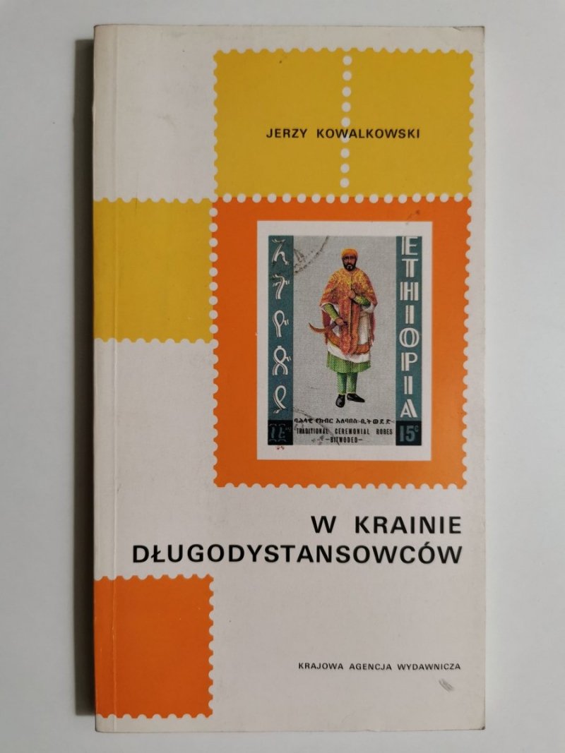 W KRAINIE DŁUGODYSTANSOWCÓW - Jerzy Kowalkowski 1977