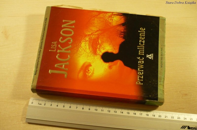 PRZERWAĆ MILCZENIE - Lisa Jackson (2005)