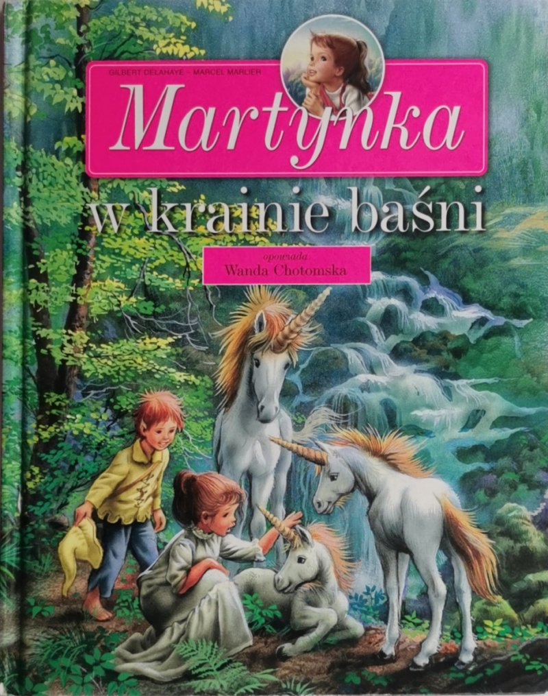MARTYNKA W KRAINIE BAŚNI - Wanda Chotomska