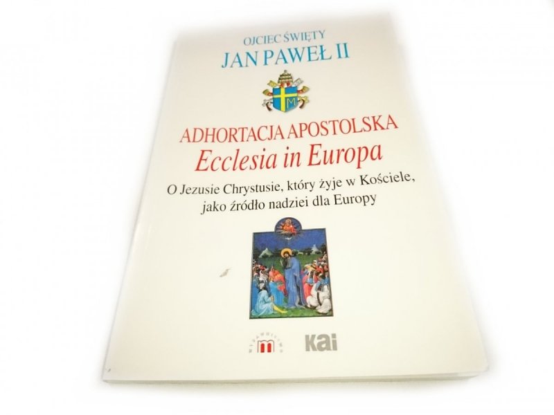 ADHORTACJA APOSTOLSKA ECCLESIA IN EUROPA JAN PAWEŁ II