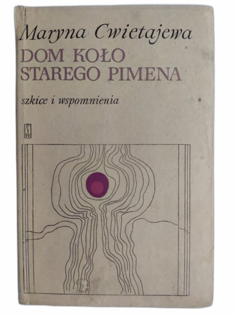 DOM KOŁO STAREGO PIMENA - Maryna Cwietajewa
