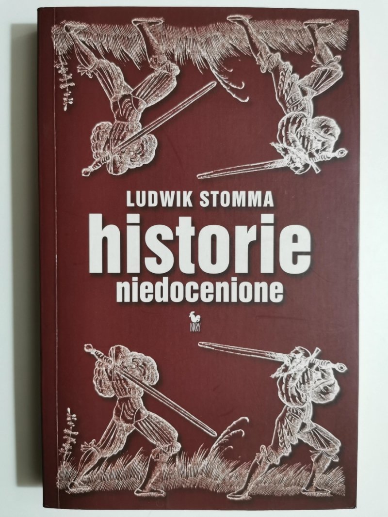 HISTORIE NIEDOCENIONE - Ludwik Stomma