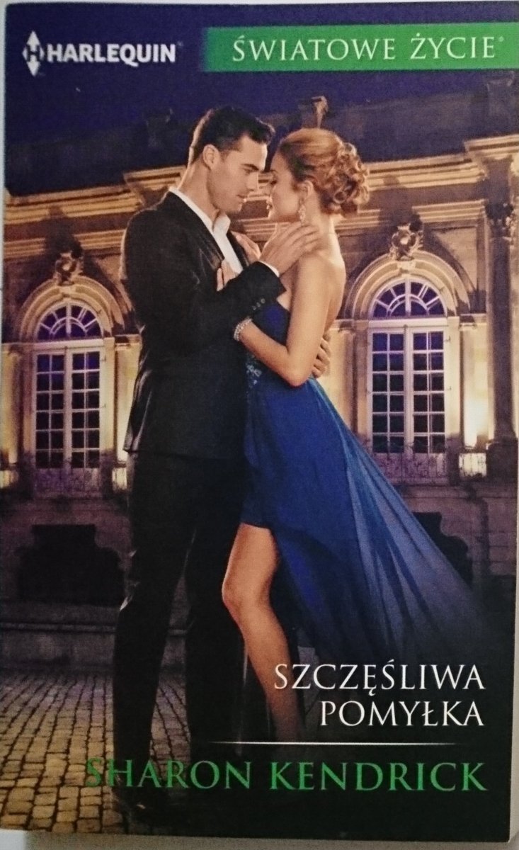 SZCZĘŚLIWA POMYŁKA - Sharon Kendrick 2018