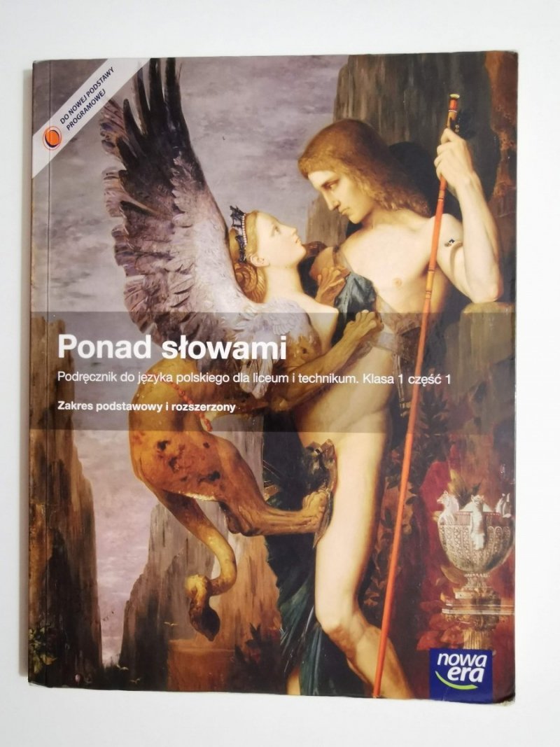 PONAD SŁOWAMI. PODRĘCZNIK KLASA 1 CZĘŚĆ 1 ZAKRES PODSTAWOWY I ROZSZERZONY 2013