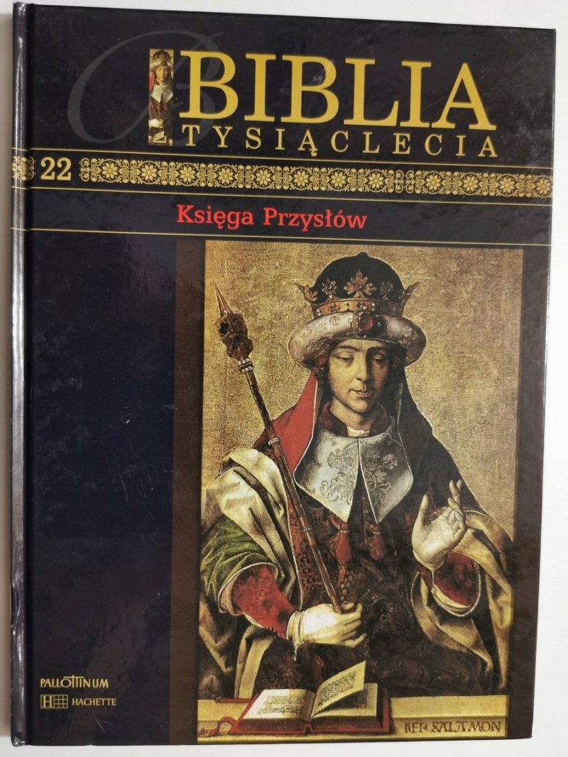 BIBLIA TYSIĄCLECIA tom 22 Księga przysłów 