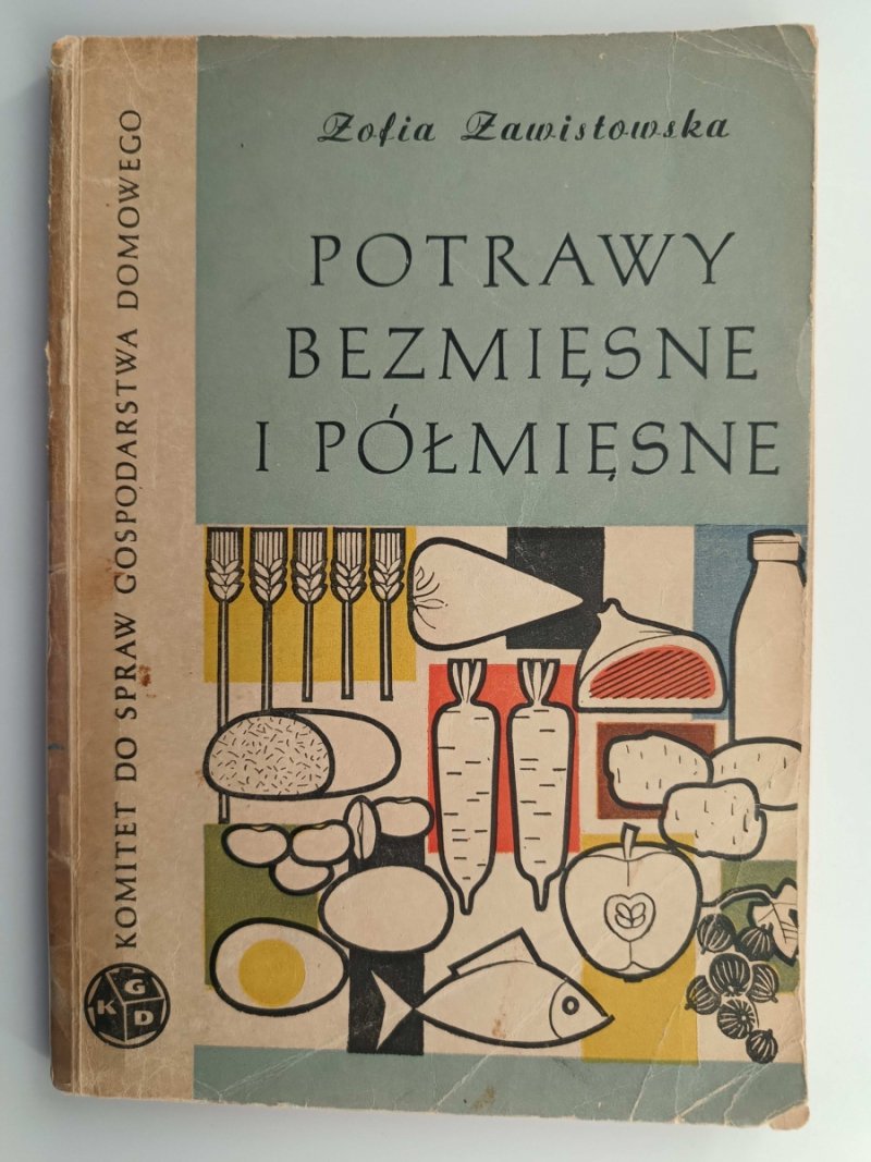 POTRAWY BEZMIĘSNE I PÓŁMIĘSNE - Zofia Zawistowska