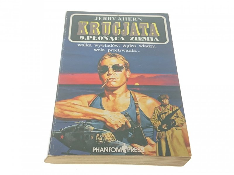 KRUCJATA 9. PŁONĄCA ZIEMIA - Jerry Ahern (1991)
