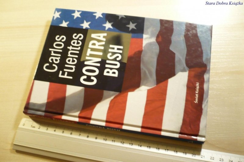 CONTRA BUSH - Carlos Fuentes 2005