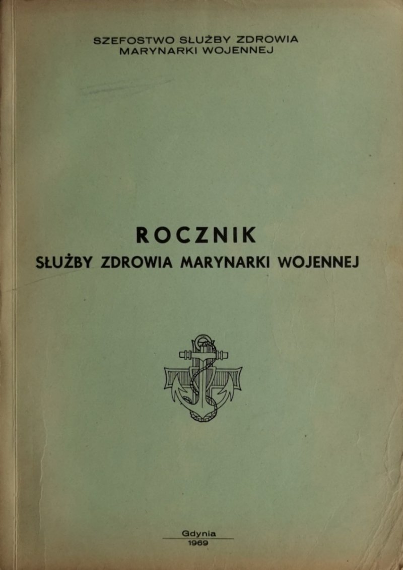 ROCZNIK SŁUŻBY ZDROWIA MARYNARKI WOJENNEJ 1969