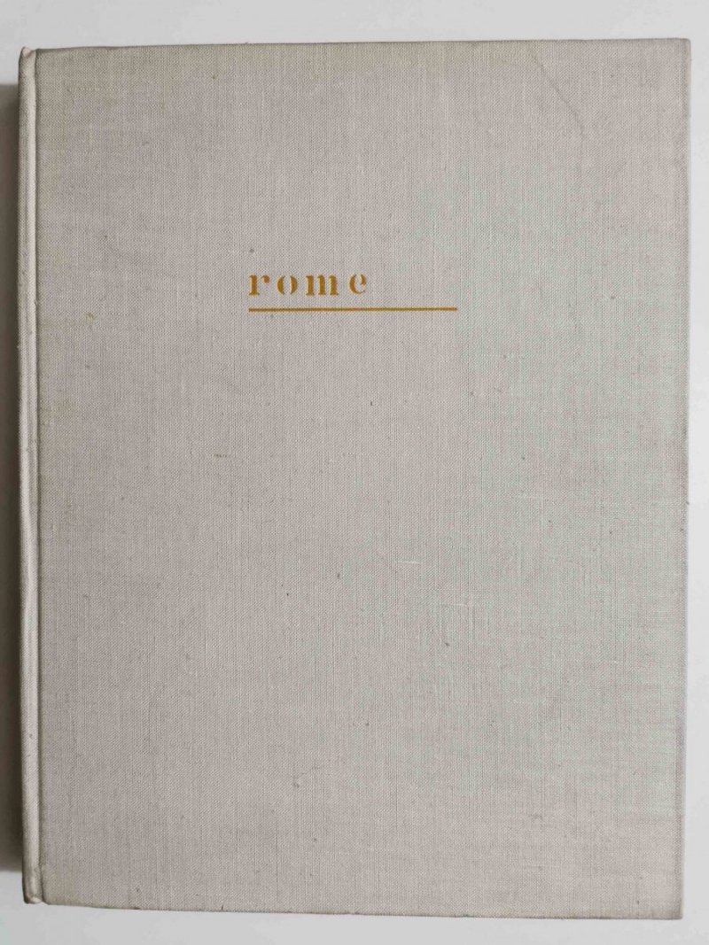 ROME. PREFACE ET COMMENTAIRES DES PHOTOGAPHIES Zbigniew Parandowski 