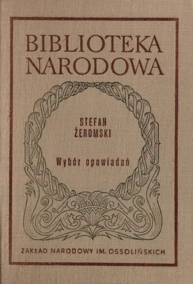 WYBÓR OPOWIADAŃ - Stefan Żeromski