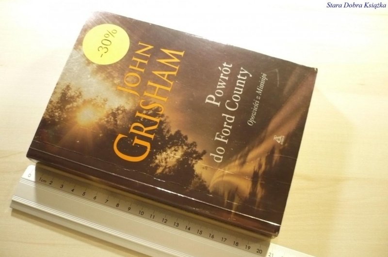 POWRÓT DO FORD COUNTY - John Grisham 2010