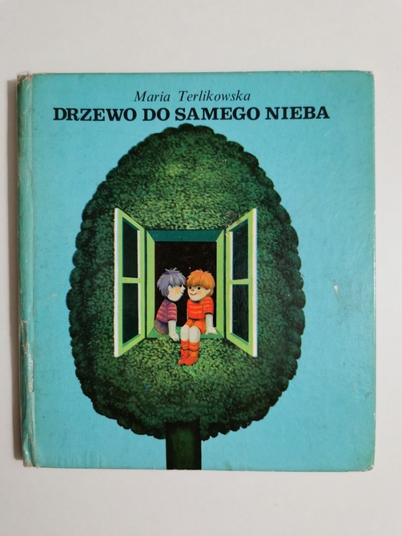 DRZEWO DO SAMEGO NIEBA - Maria Terlikowska 
