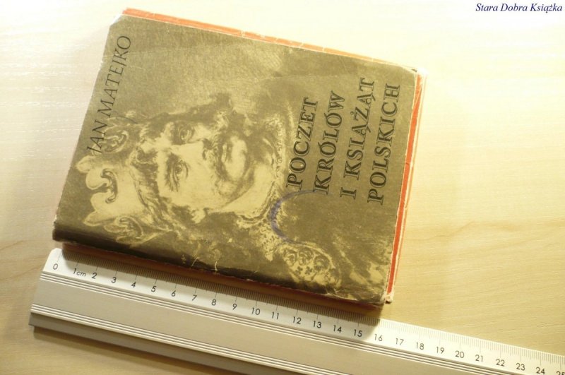 JAN MATEJKO. POCZET KRÓLÓW I KSIĄŻĄT POLSKICH