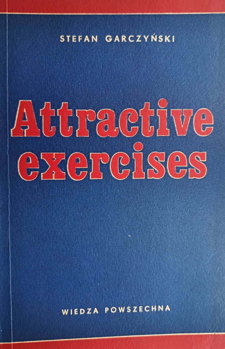 ATTRACTIVE EXERCISES - Stefan Garczyński